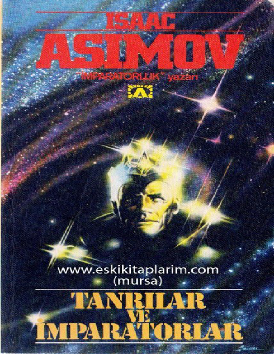 Tanrılar ve İmparatorlar (İmparatorluk #1) PDF – Isaac Asimov