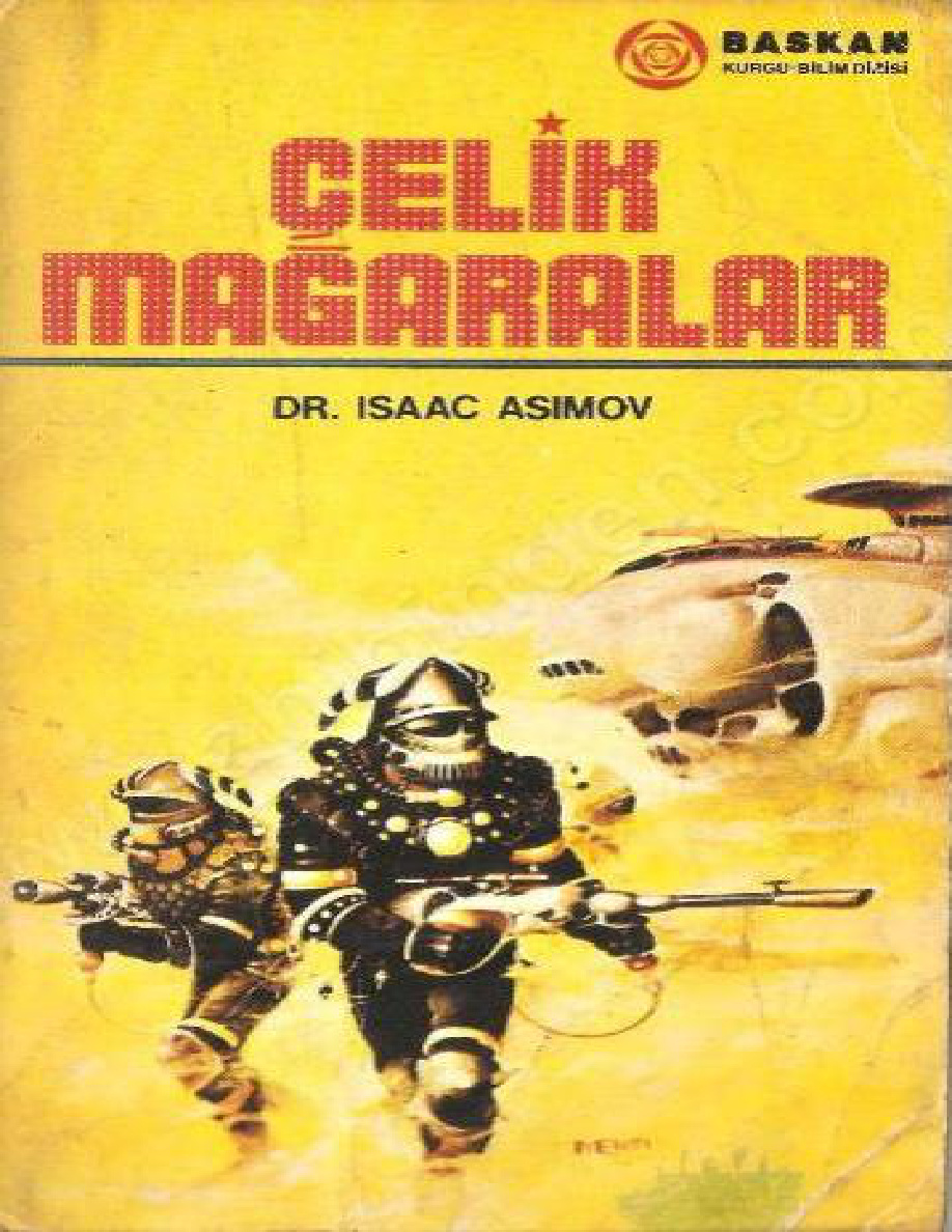 Çelik Mağaralar (Robot #1) PDF – Isaac Asimov
