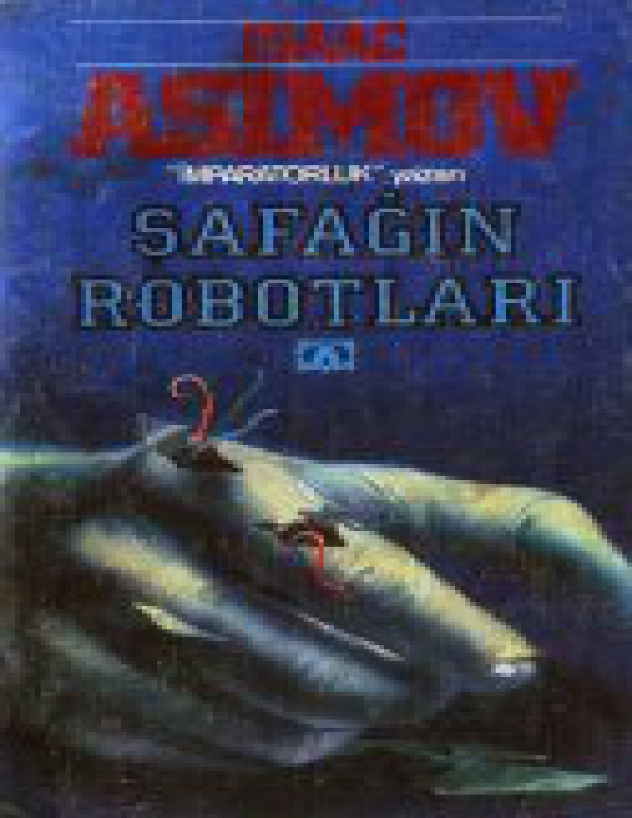 Şafağın Robotları (Robot #3) PDF – Isaac Asimov