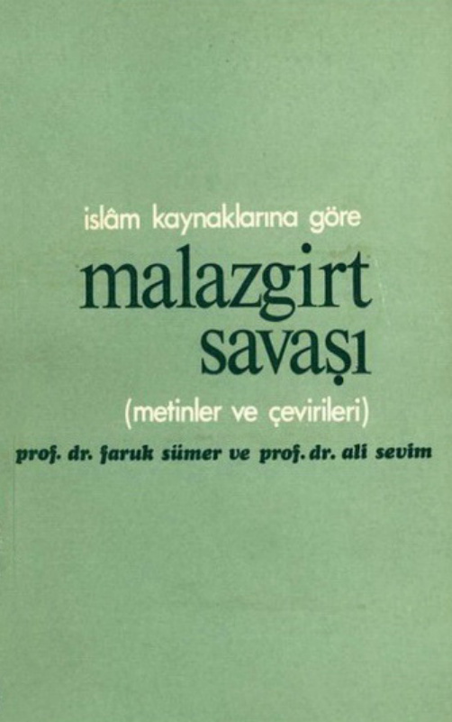 İslam Kaynaklarına Göre Malazgirt Savaşı PDF – Faruk Sümer & Ali Sevim