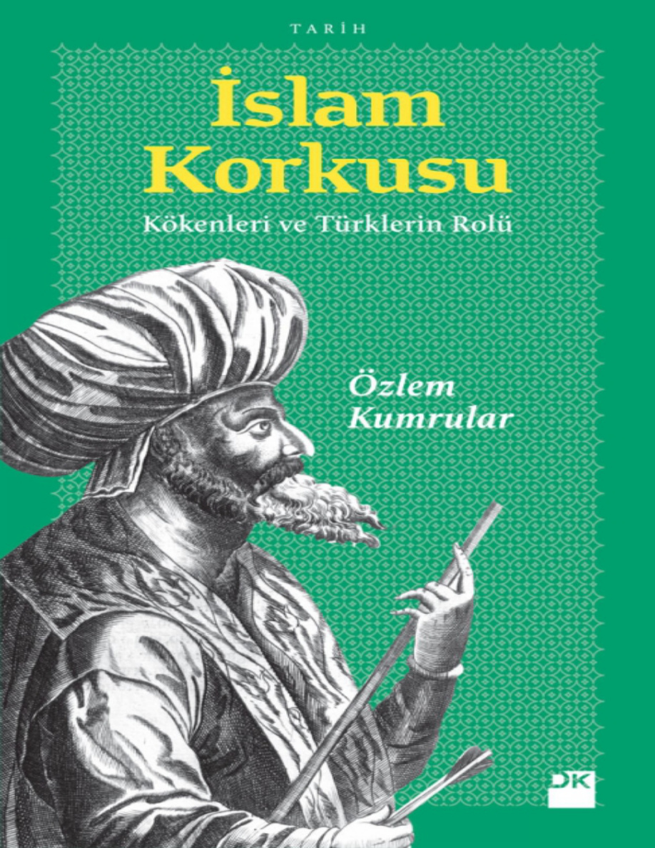 İslam Korkusu PDF – Özlem Kumrular