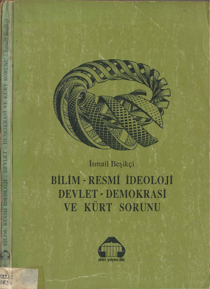 Bilim-Resmi İdeoloji: Devlet-Demokrasi ve Kürt Sorunu PDF – İsmail Beşikçi