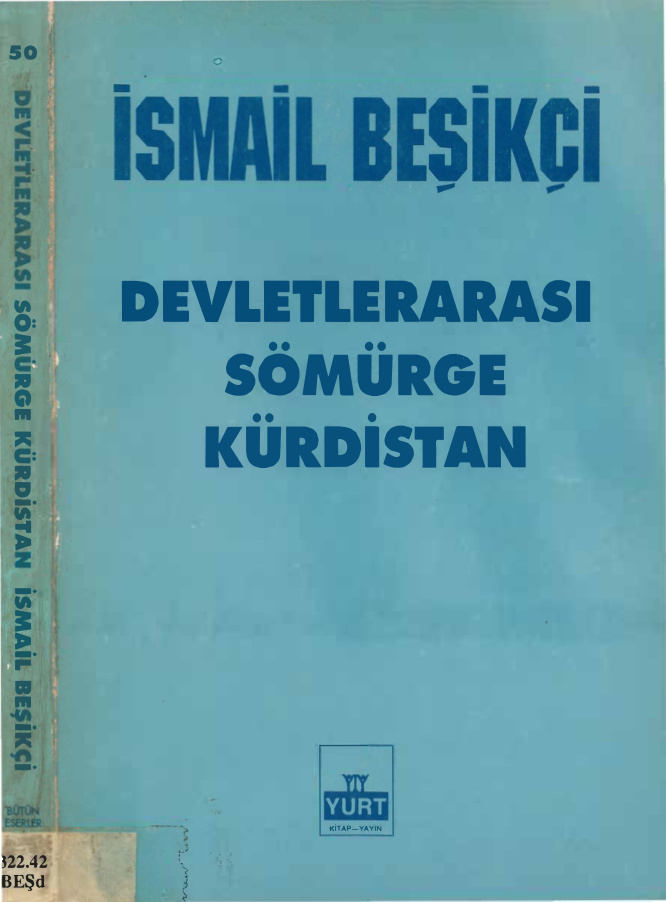 Devletler Arası Sömürge Kürdistan PDF - İsmail Beşikçi 11 Devletler Arası Sömürge Kürdistan PDF – İsmail Beşikçi