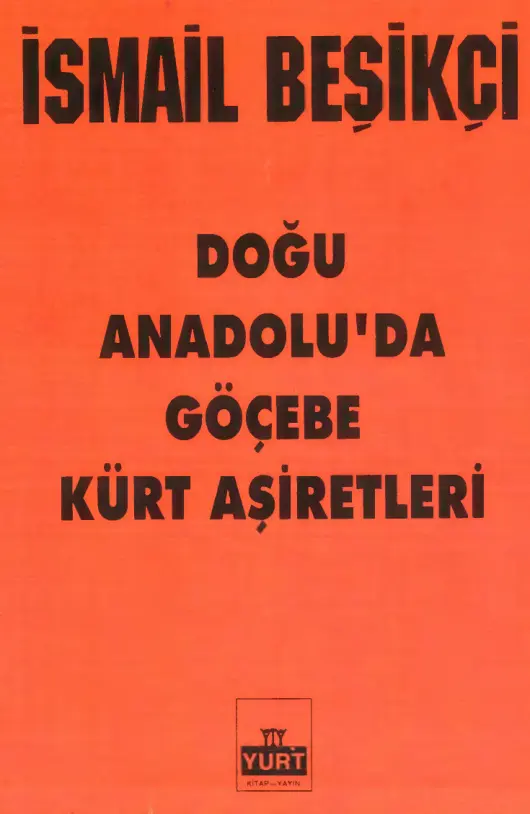 Doğu Anadolu’da Göçebe Kürt Aşiretleri PDF – İsmail Beşikçi