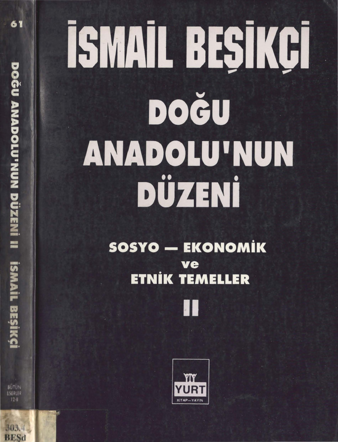 Doğu Anadolu'nun Düzeni Cilt II PDF - İsmail Beşikçi 8 Doğu Anadolu’nun Düzeni Cilt II PDF – İsmail Beşikçi