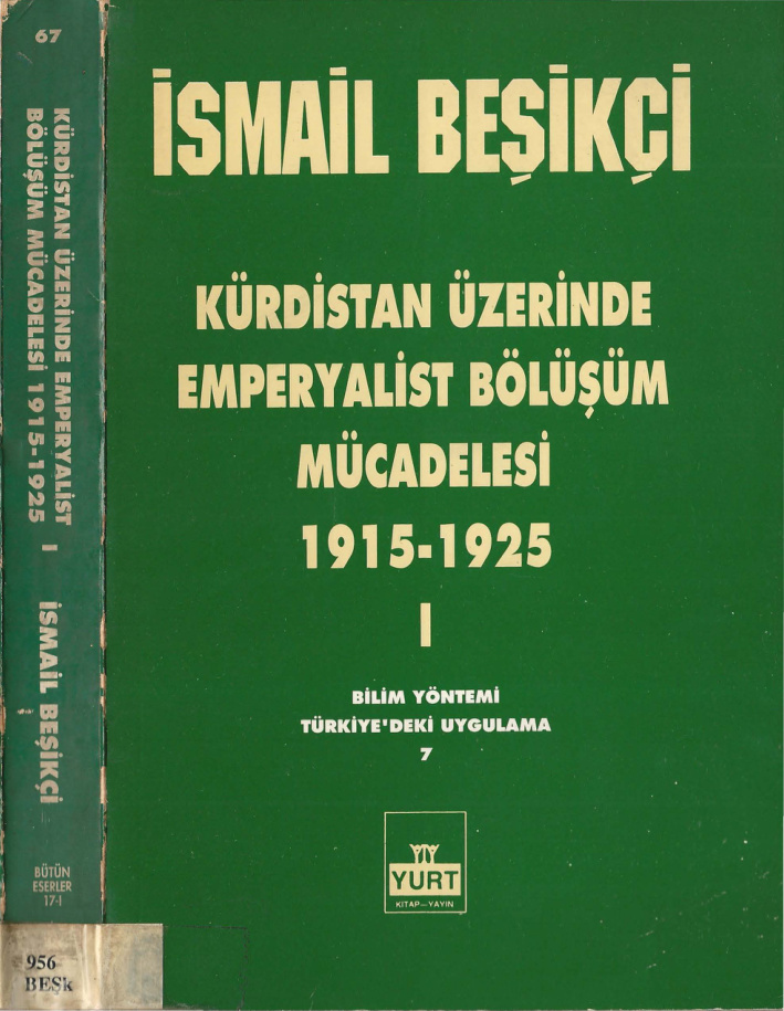 İsmail Beşikçi Kürdistan Üzerinde Emperyalist Bölüşüm Mücadelesi 1915 1925 Cilt 1 Yurt Yayınları Kitap Kapağı