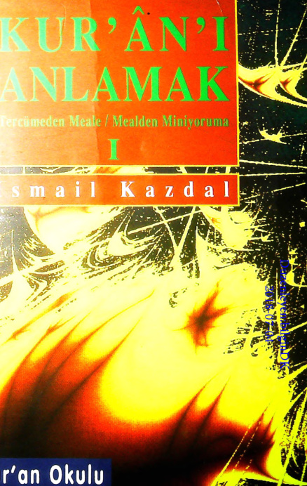 Kur’an’ı Anlamak 1 PDF – İsmail Kazdal