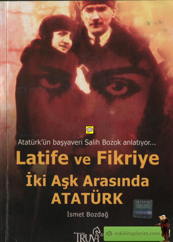 Latife ve Fikriye: İki Aşk Arasında Atatürk PDF – İsmet Bozdağ