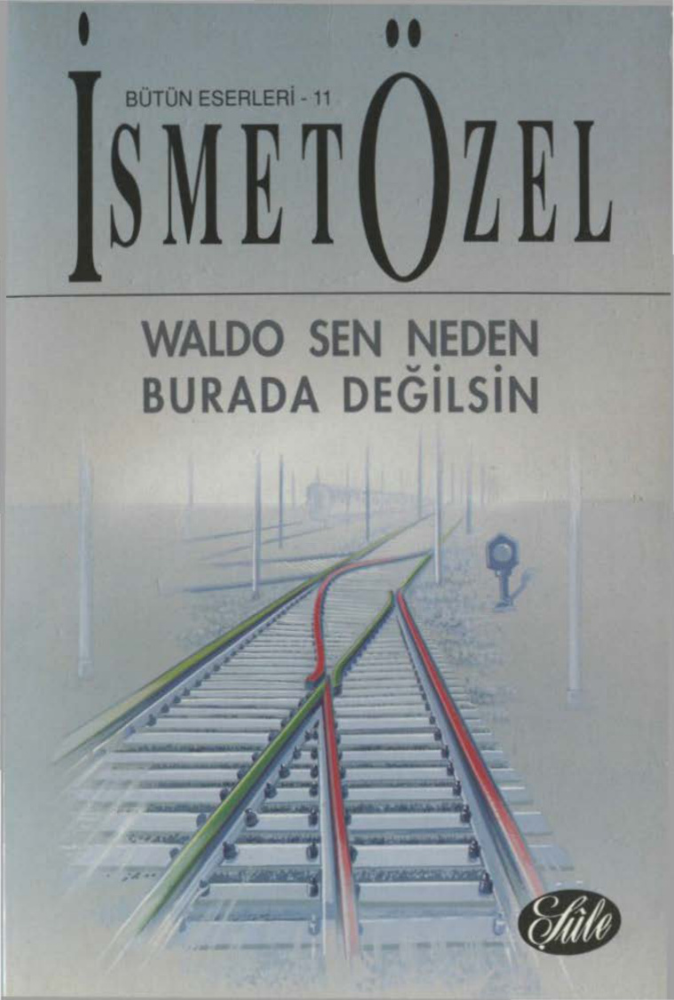 Waldo Sen Neden Burada Değilsin? PDF – İsmet Özel