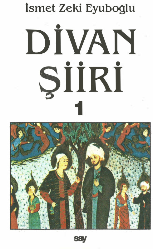 Divan Şiiri Cilt I PDF – İsmet Zeki Eyuboğlu