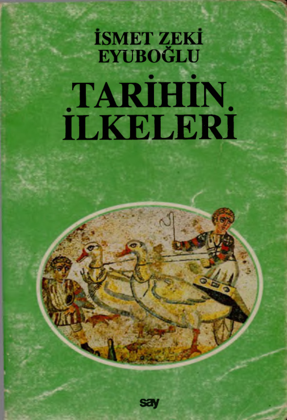 Tarihin İlkeleri PDF – İsmet Zeki Eyüboğlu