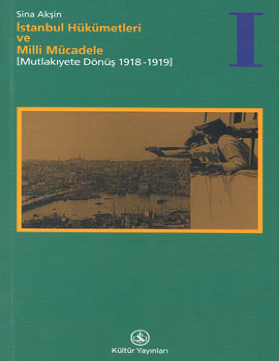 İstanbul Hükümetleri ve Milli Mücadele 1 PDF – Sina Akşin