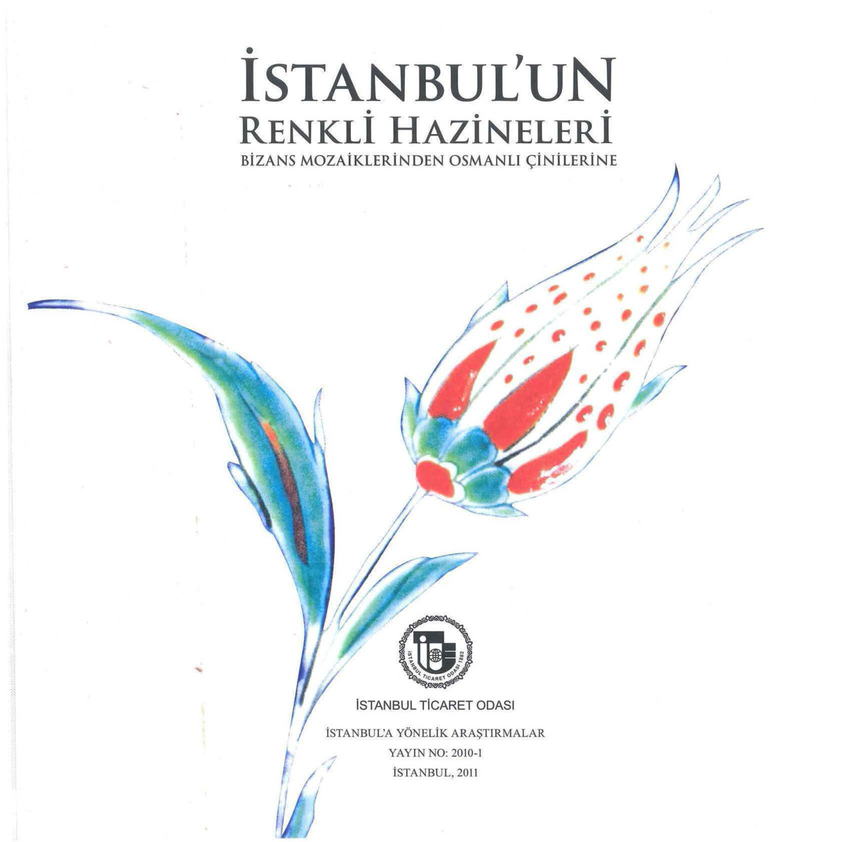 İstanbul’un Renkli Hazineleri PDF – Kolektif / İTO Yayınları