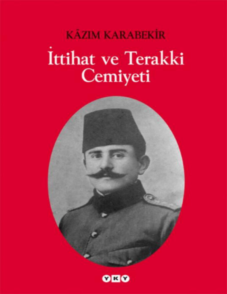 İttihat ve Terakki Cemiyeti Kazım Karabekir Kitap Kapağı