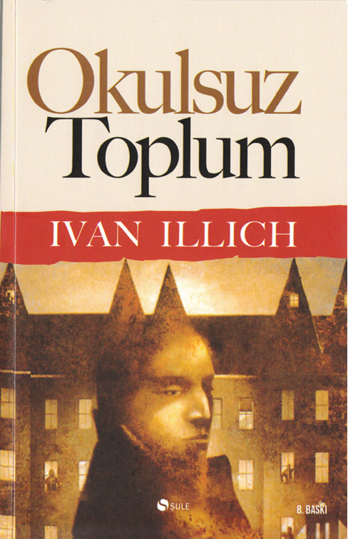 Okulsuz Toplum PDF – Ivan Illich