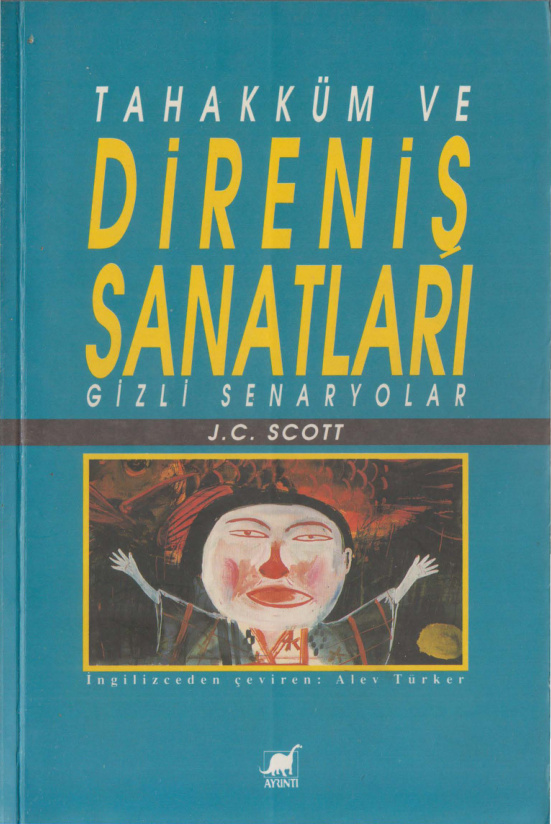 Tahakküm ve Direniş Sanatları PDF – James C. Scott