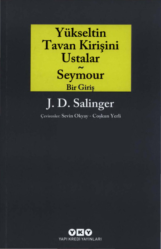Yükseltin Tavanın Kirişini Ustalar ve Seymour: Bir Giriş PDF – J. D. Salinger