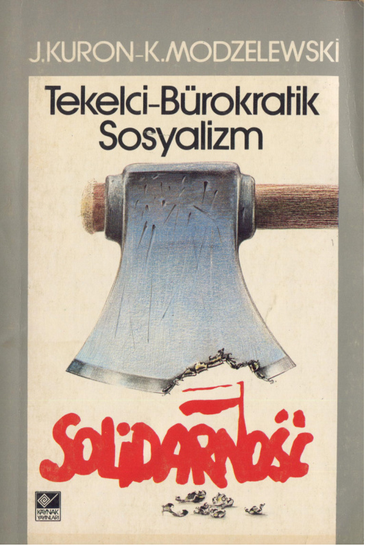 Tekelci Bürokratik Sosyalizm PDF – J. Kuron & K. Modzelewski
