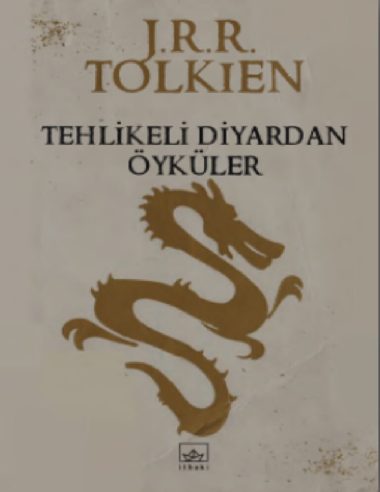 Tehlikeli Diyardan Öyküler PDF - J.R.R. Tolkien 19 J.R.R. Tolkien Tehlikeli Diyardan Öyküler Kitap Kapağı