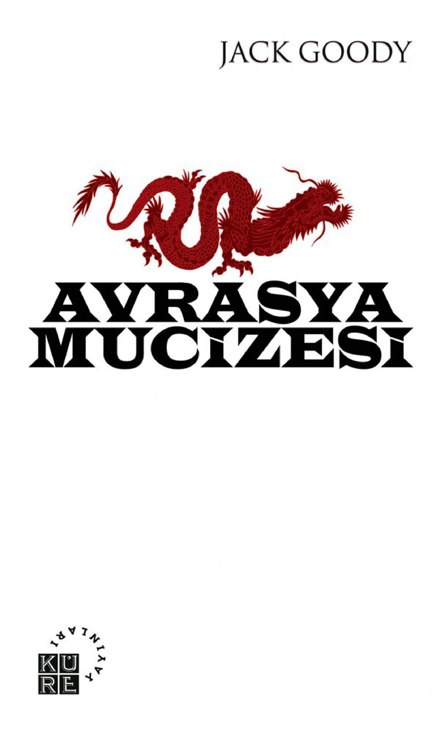 Avrasya Mucizesi PDF – Jack Goody