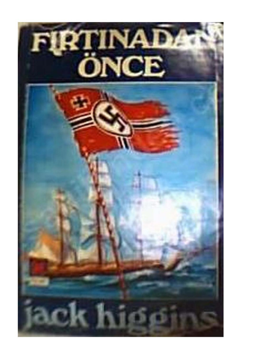 Fırtınadan Önce PDF – Jack Higgins
