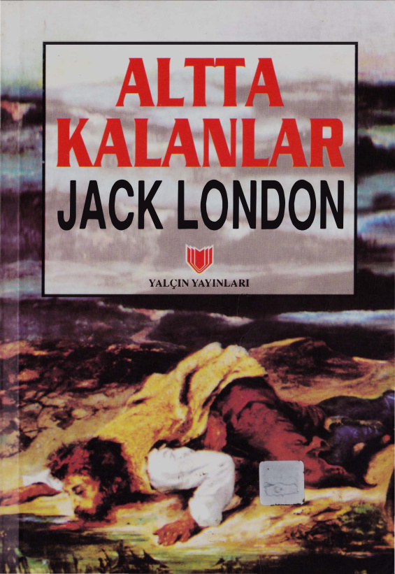 Altta Kalanlar PDF – Jack London