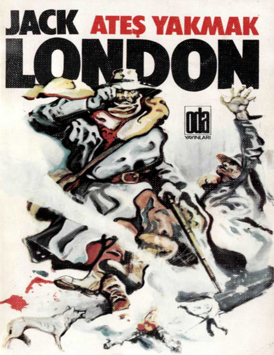 Ateş Yakmak PDF – Jack London