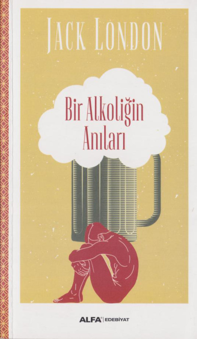 Bir Alkoliğin Anıları PDF – Jack London