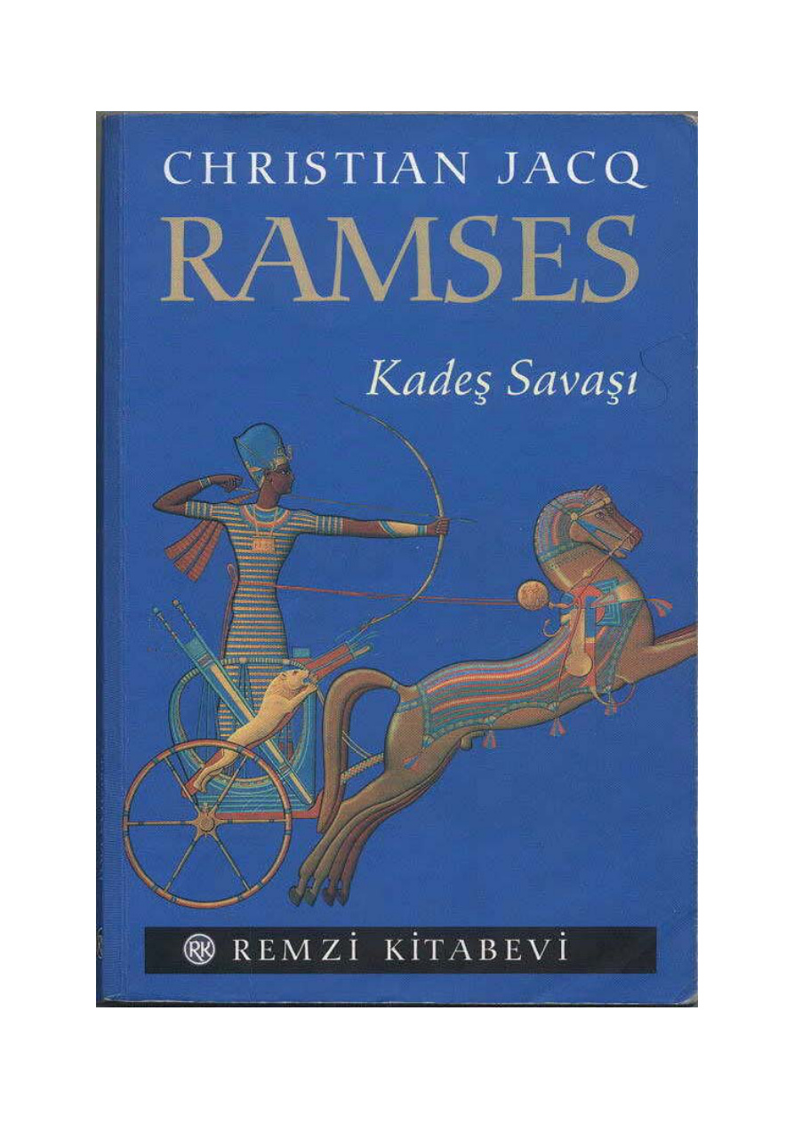 Ramses 3: Kadeş Savaşı PDF - Christian Jacq 1 Ramses 3: Kadeş Savaşı