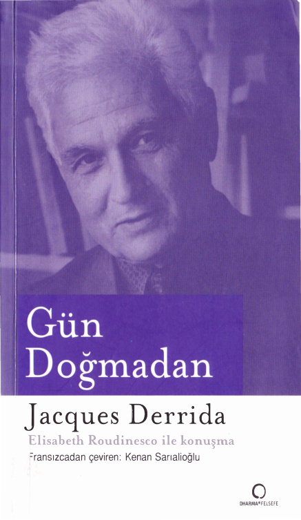 Gün Doğmadan PDF – Jacques Derrida