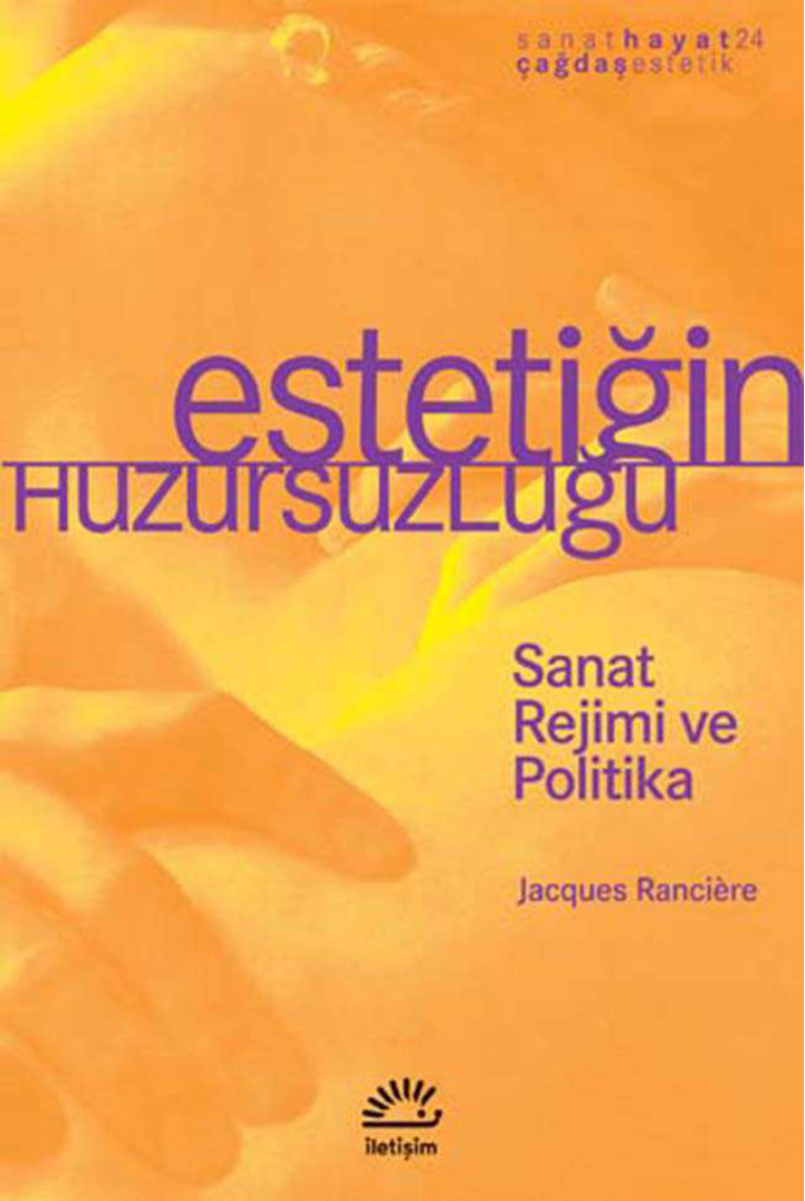 Estetiğin Huzursuzluğu PDF – Jacques Ranciere