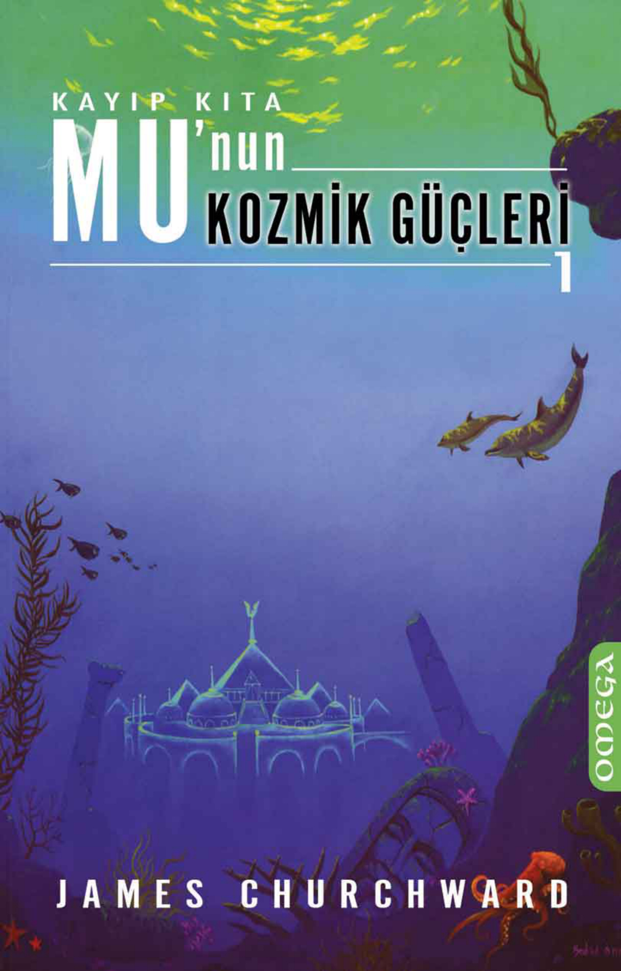 Mu’nun Kozmik Güçleri – 1 PDF – James Churchward