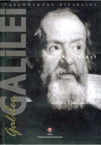 Galileo Galilei: İlk Fizikçi PDF – James MacLachlan