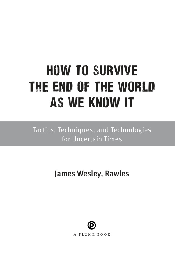 How to Survive the End of the World as We Know It PDF – James Wesley Rawles