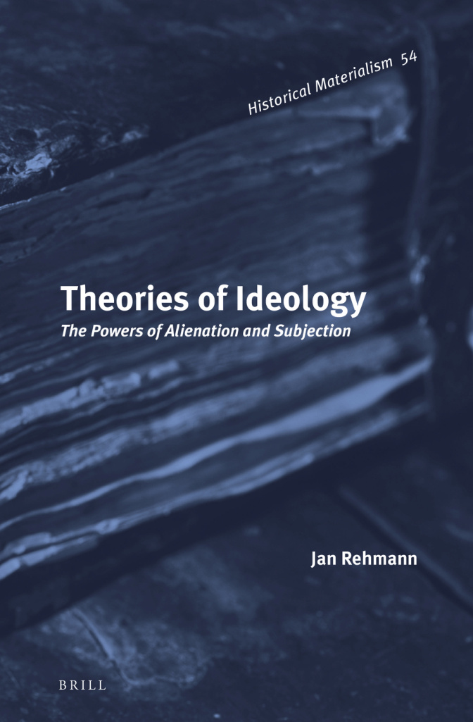Theories of Ideology: The Powers of Alienation and Subjection PDF – Jan Rehmann