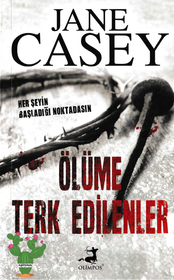 Ölüme Terk Edilenler PDF – Jane Casey