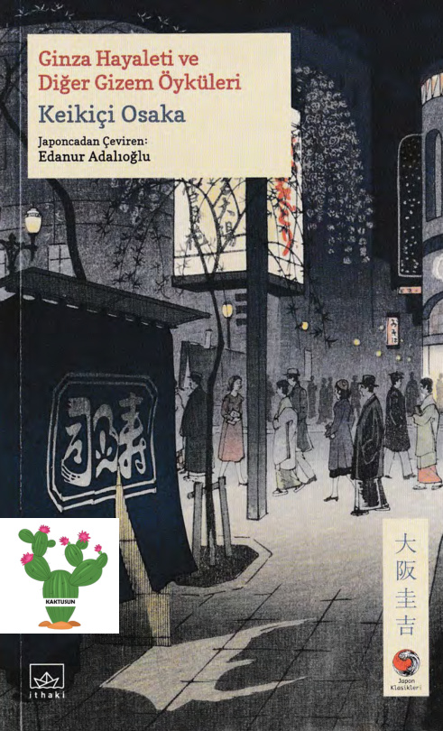 Ginza Hayaleti ve Diğer Gizem Öyküleri (Japon Klasikleri #11) PDF – Keikiçi Osaka