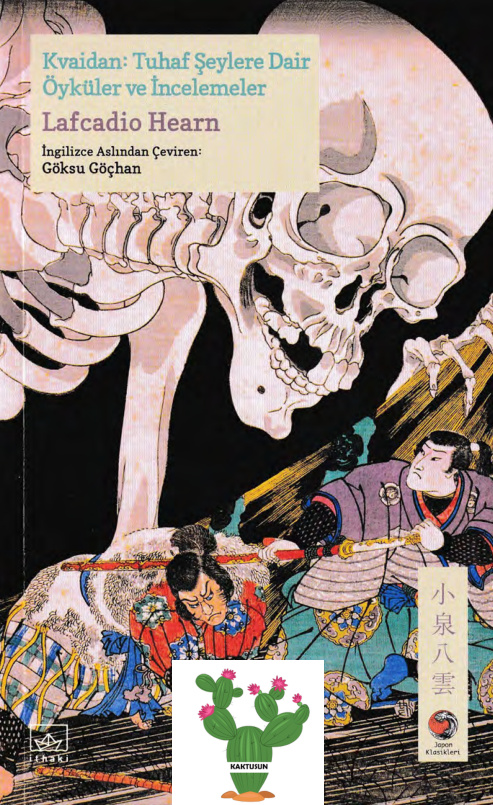 Kwaidan: Tuhaf Şeylere Dair Öyküler (Japon Klasikleri #12) PDF – Lafcadio Hearn
