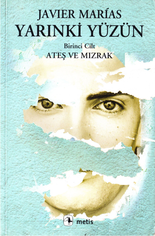 Yarınki Yüzün 1: Ateş ve Mızrak PDF – Javier Marías