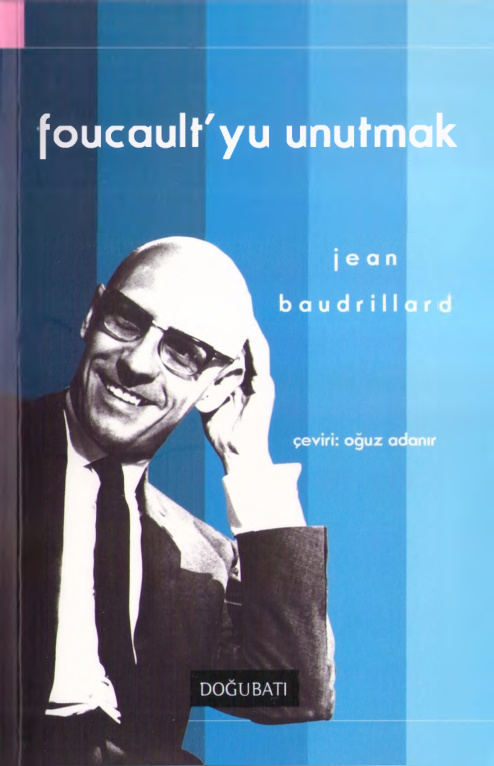 Foucault’yu Unutmak PDF – Jean Baudrillard