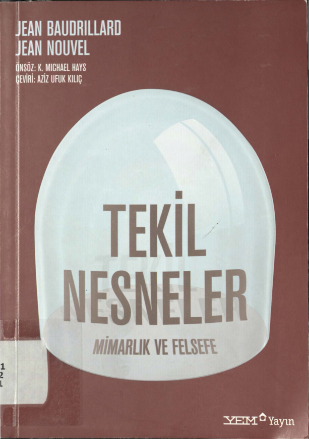 Tekil Nesneler: Mimarlık ve Felsefe PDF – Jean Baudrillard, Jean Nouvel