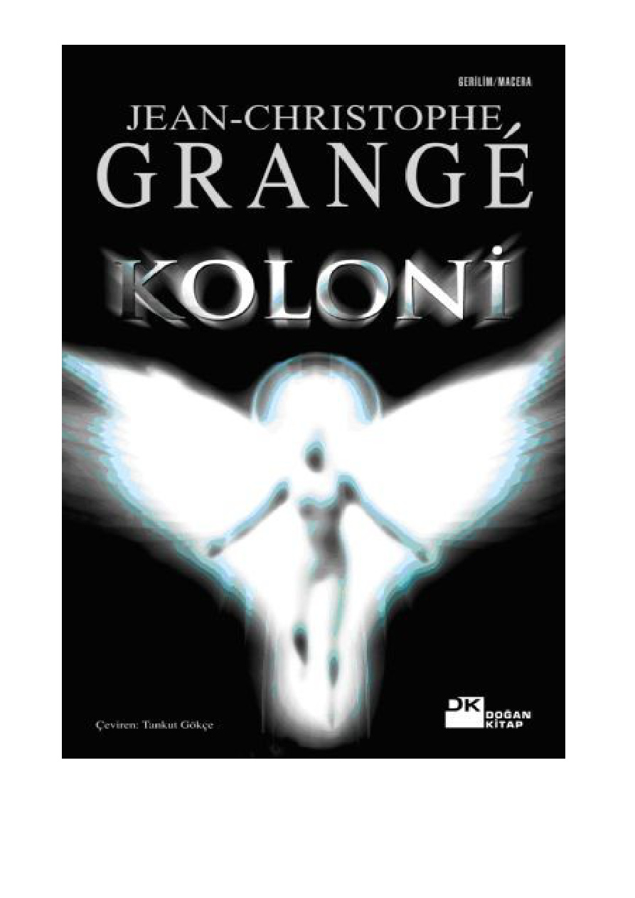 Koloni PDF - Jean-Christophe Grangé 12 Koloni PDF – Jean-Christophe Grangé