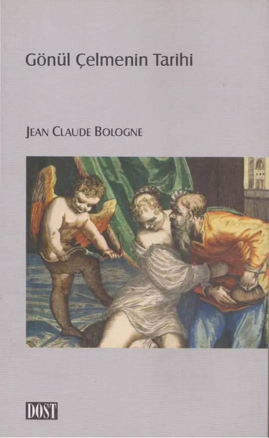 Gönül Çelmenin Tarihi PDF – Jean Claude Bologne
