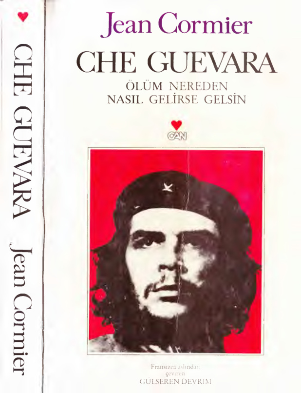 Che Guevara: Ölüm Nereden Nasıl Gelirse Gelsin PDF – Jean Cormier
