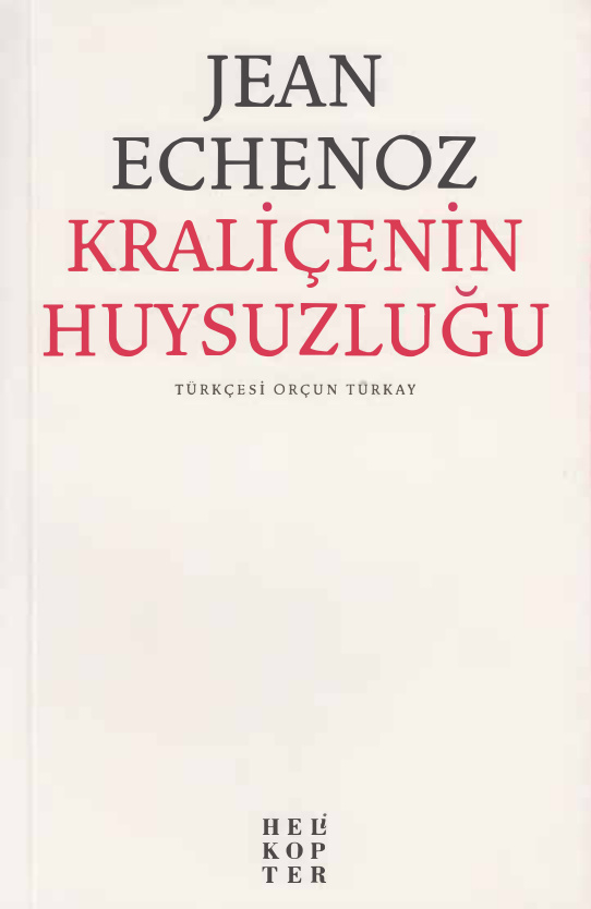 Kraliçenin Huysuzluğu PDF – Jean Echenoz