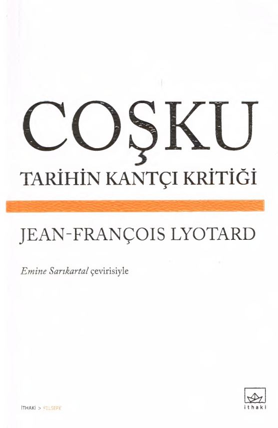 Coşku: Tarihin Kantçı Kritiği PDF - Jean-François Lyotard 10 Coşku: Tarihin Kantçı Kritiği PDF – Jean-François Lyotard