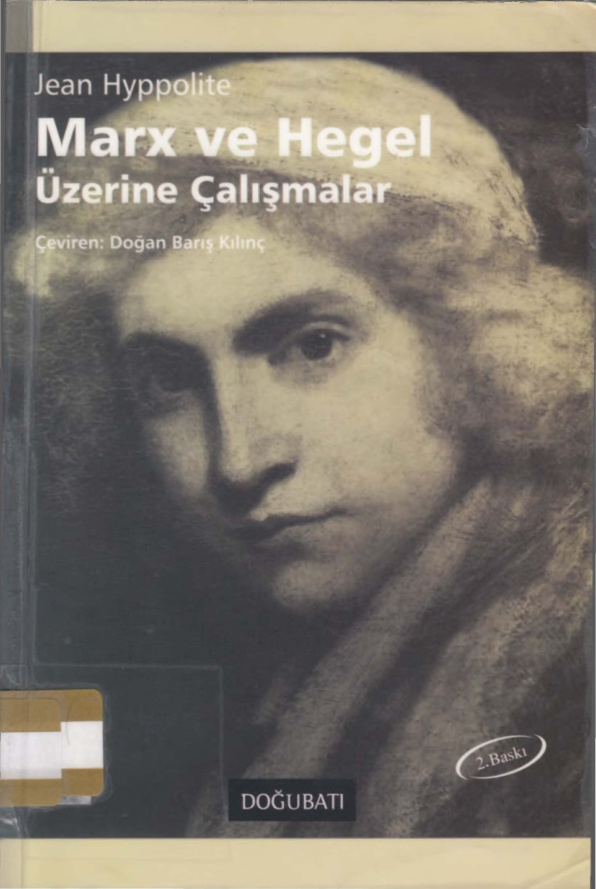 Marx ve Hegel Üzerine Çalışmalar PDF - Jean Hyppolite 2 Marx ve Hegel Üzerine Çalışmalar PDF – Jean Hyppolite