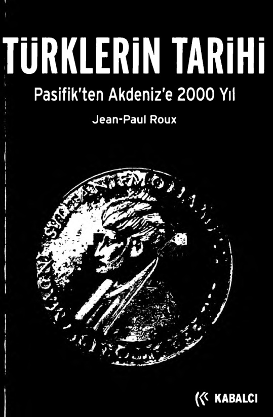 Pasifik’ten Akdeniz’e Türklerin Tarihi PDF – Jean-Paul Roux