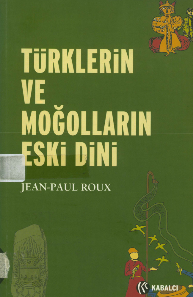 Türklerin ve Moğolların Eski Dini PDF – Jean-Paul Roux