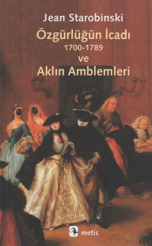 Özgürlüğün İcadı ve Aklın Amblemleri PDF – Jean Starobinski